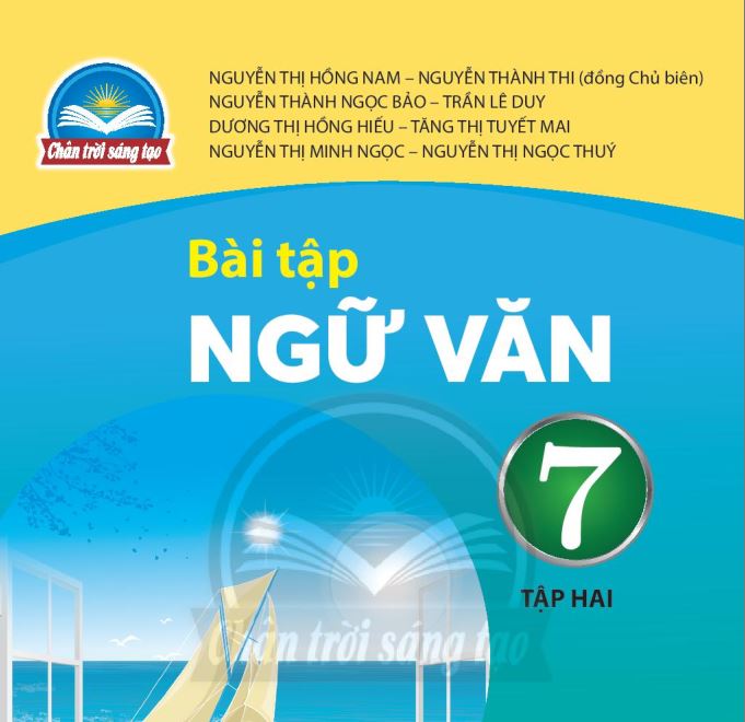 SÁCH BÀI TẬP NGỮ VĂN 7 TẬP 2 CHÂN TRỜI SÁNG TẠO  Miễn phí